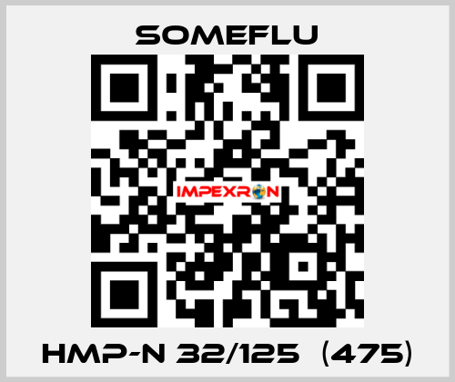 HMP-N 32/125  (475) SOMEFLU