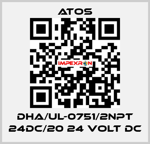 DHA/UL-0751/2NPT 24DC/20 24 VOLT DC Atos