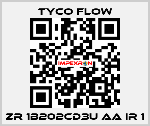 ZR 1B202CD3U AA IR 1 TYCO FLOW