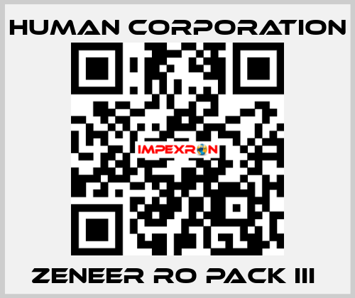 ZENEER RO PACK III  Human Corporation