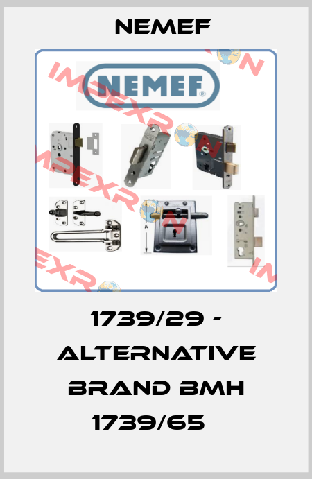 1739/29 - alternative brand BMH 1739/65   NEMEF