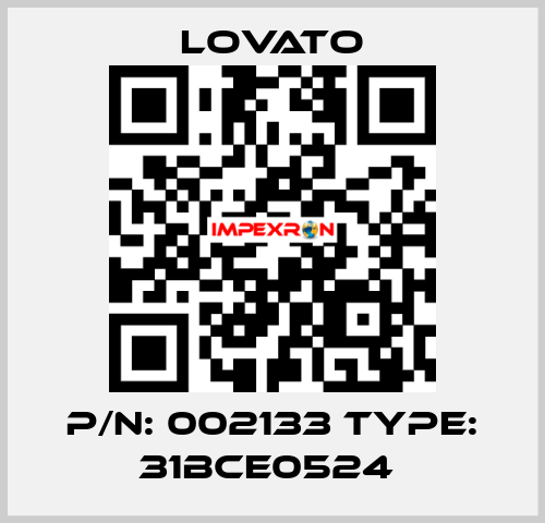 P/N: 002133 Type: 31BCE0524  Lovato