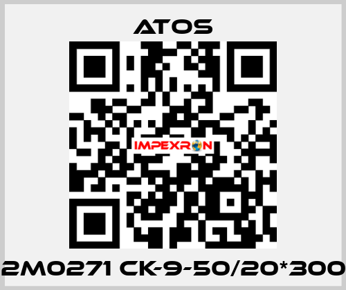 12M0271 CK-9-50/20*300  Atos