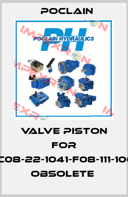 Valve piston for MC08-22-1041-F08-111-1000 OBSOLETE  Poclain
