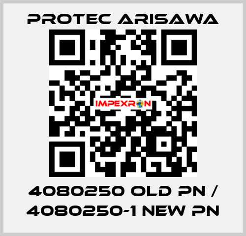 4080250 old PN / 4080250-1 new PN Protec Arisawa