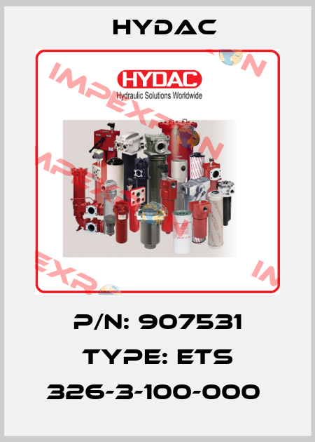 P/N: 907531 Type: ETS 326-3-100-000  Hydac