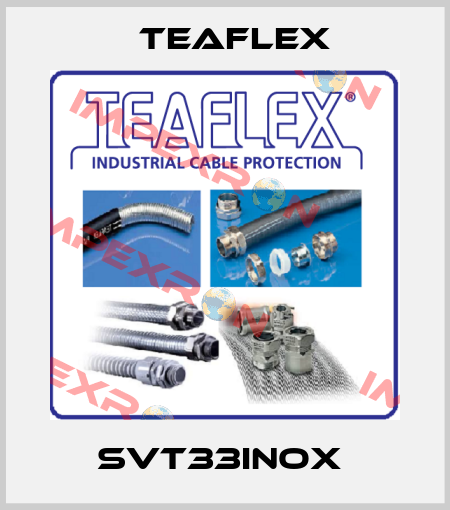 SVT33INOX  Teaflex