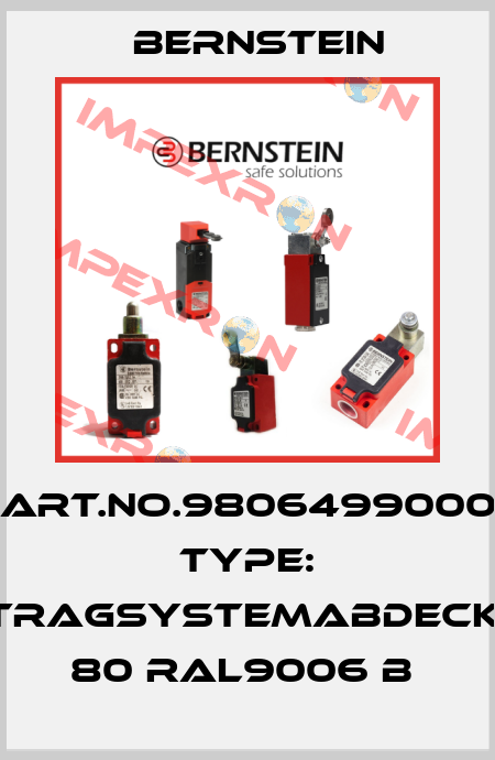 Art.No.9806499000 Type: TRAGSYSTEMABDECK. 80 RAL9006 B  Bernstein
