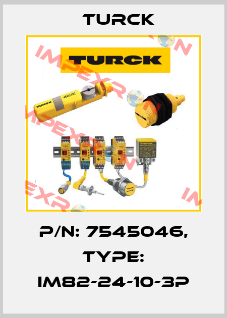 p/n: 7545046, Type: IM82-24-10-3P Turck