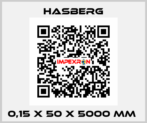 0,15 X 50 X 5000 MM  Hasberg