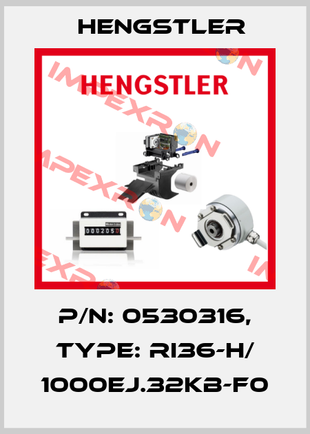 p/n: 0530316, Type: RI36-H/ 1000EJ.32KB-F0 Hengstler