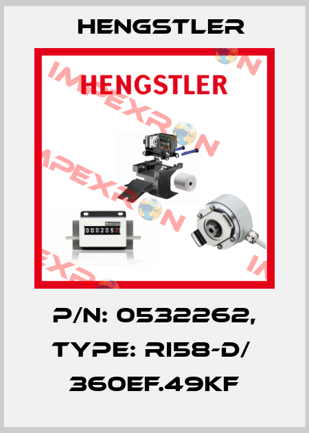 p/n: 0532262, Type: RI58-D/  360EF.49KF Hengstler