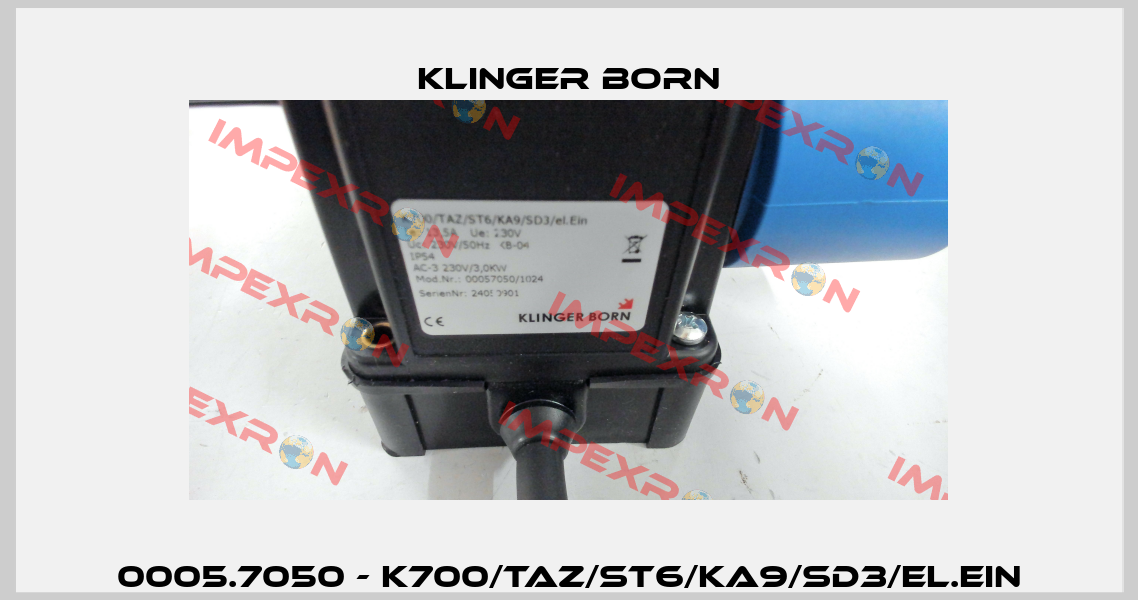 0005.7050 - K700/TAZ/ST6/KA9/SD3/el.Ein Klinger Born